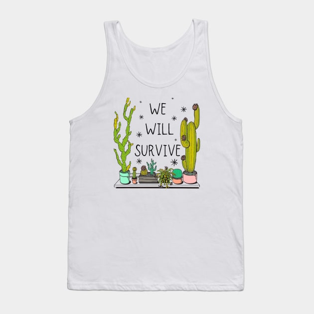 We Will Survive Tank Top by RaisedbyHamsters